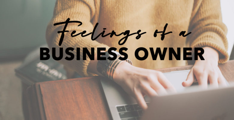 Feelings of a Business Owner