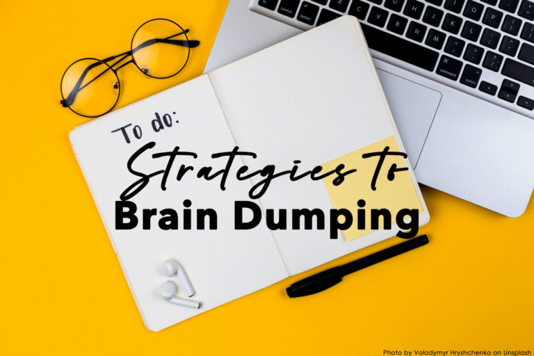 Strategies to Brain Dumping